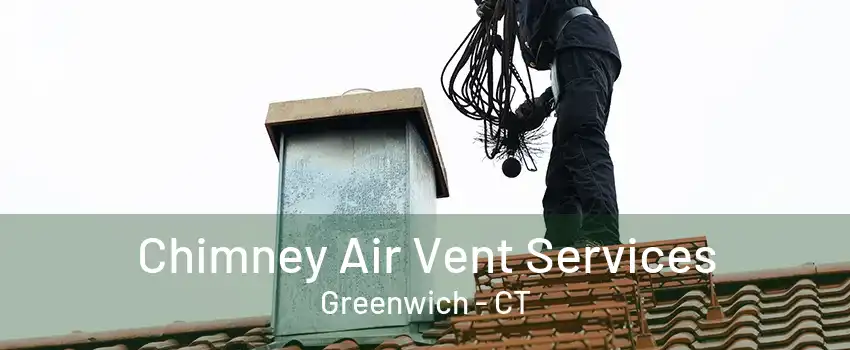 Chimney Air Vent Services Greenwich - CT