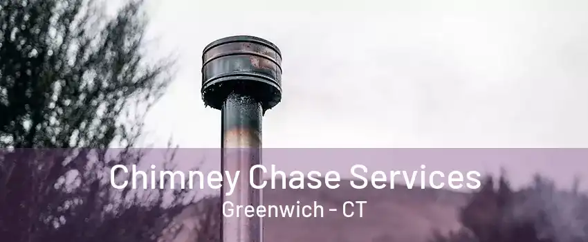 Chimney Chase Services Greenwich - CT