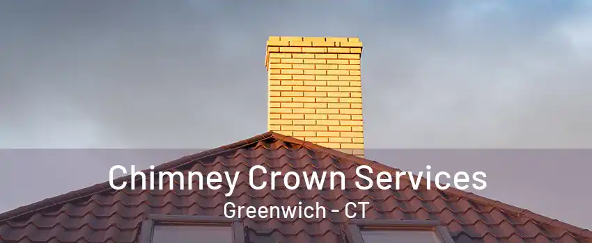 Chimney Crown Services Greenwich - CT