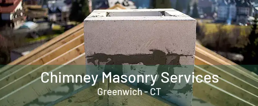 Chimney Masonry Services Greenwich - CT