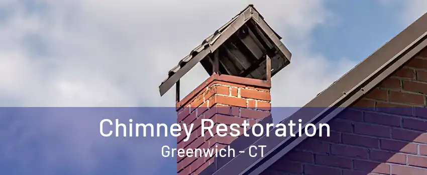 Chimney Restoration Greenwich - CT