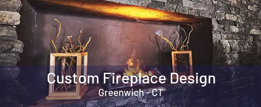 Custom Fireplace Design Greenwich - CT