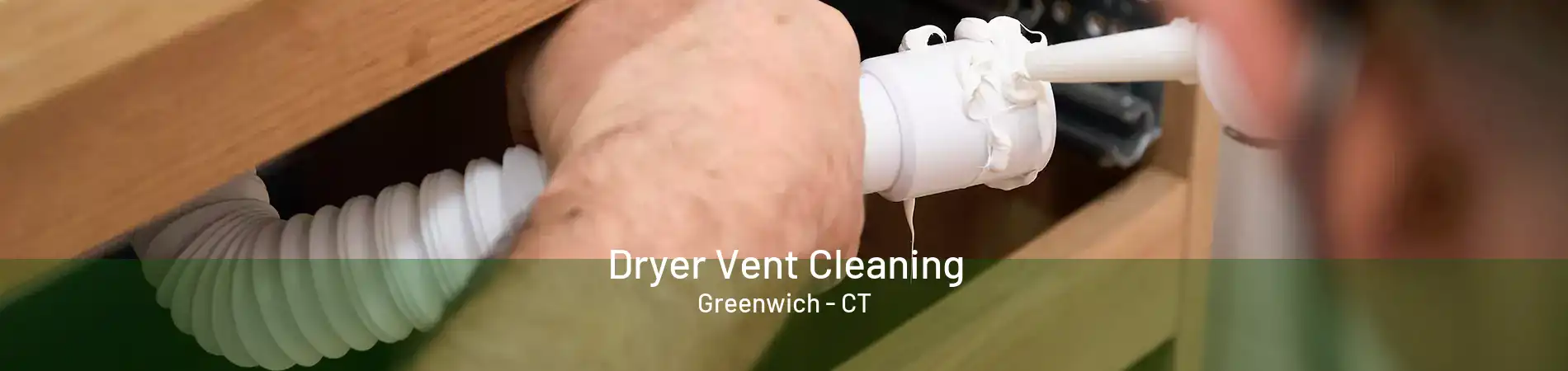 Dryer Vent Cleaning Greenwich - CT