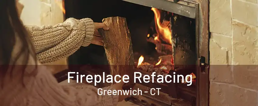 Fireplace Refacing Greenwich - CT