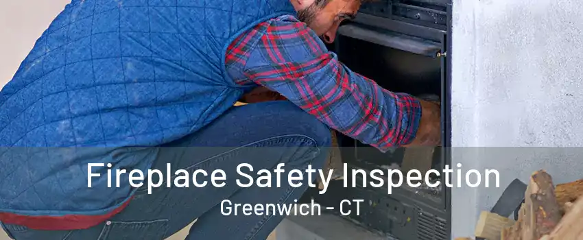 Fireplace Safety Inspection Greenwich - CT