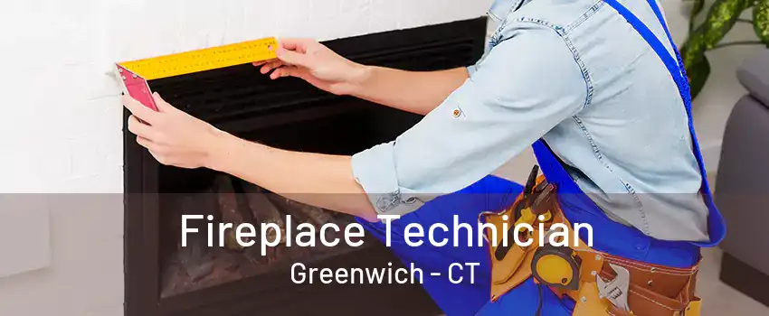 Fireplace Technician Greenwich - CT