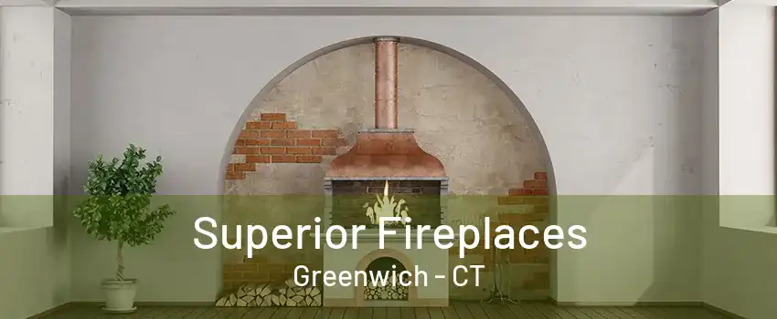 Superior Fireplaces Greenwich - CT