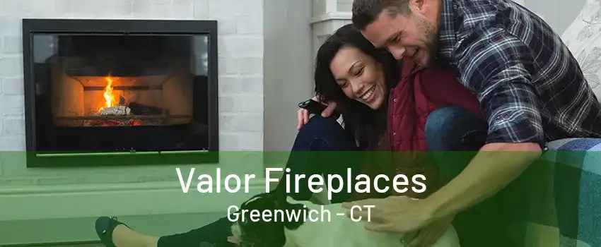 Valor Fireplaces Greenwich - CT