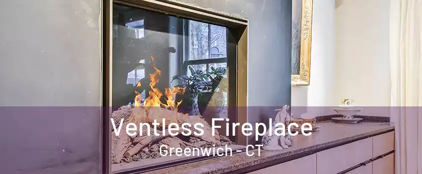 Ventless Fireplace Greenwich - CT